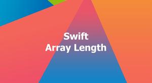 Swift: How to find the length of a given array