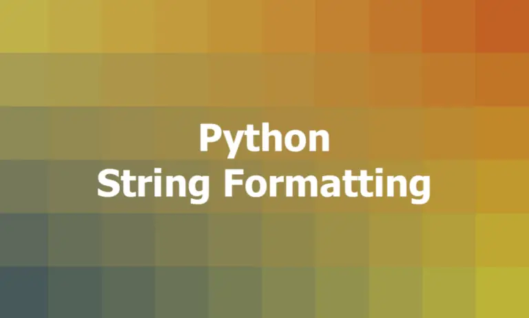 4 Ways To Format A String In Modern Python Sling Academy   Python String Formatting 768x462 